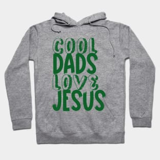 Cool dads love Jesus, fathers day design for Christian dads, bright colors design Hoodie